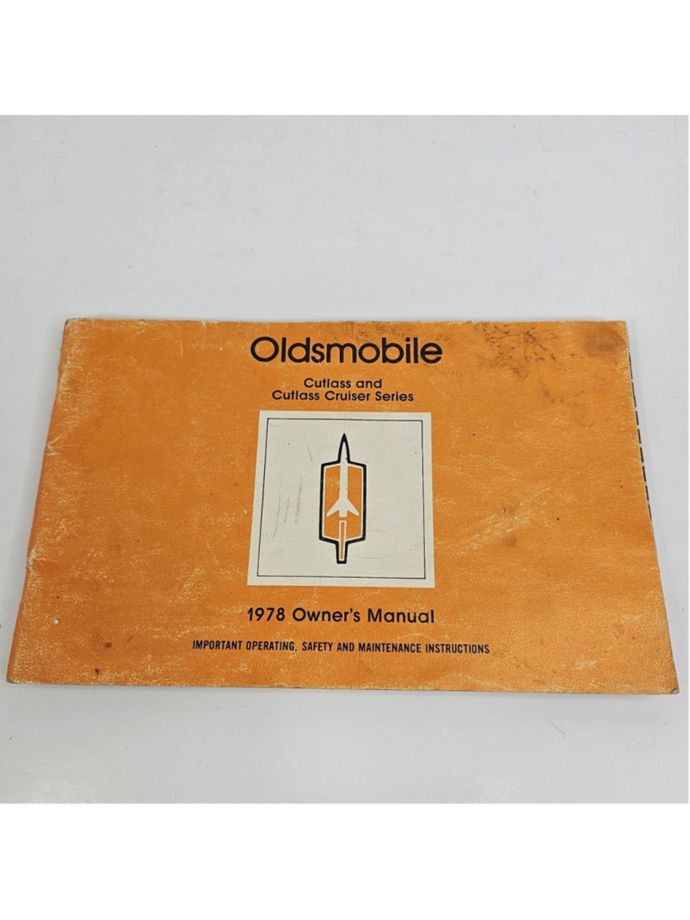 1978 Oldsmobile Cutlass & Cutlass Cruiser Owner’s Manual GM Original